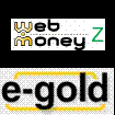 Webmoney & E-Gold